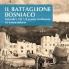 Il Battaglione Bosniaco – e-book - Settembre 1917: il grande tradimento sul fronte italiano
