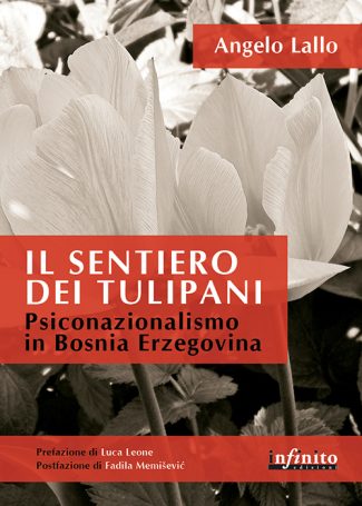 Il sentiero dei tulipani - Psiconazionalismo in Bosnia Erzegovina