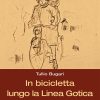 In bicicletta lungo la Linea Gotica – e-book
