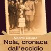 Nola, cronaca dall’eccidio