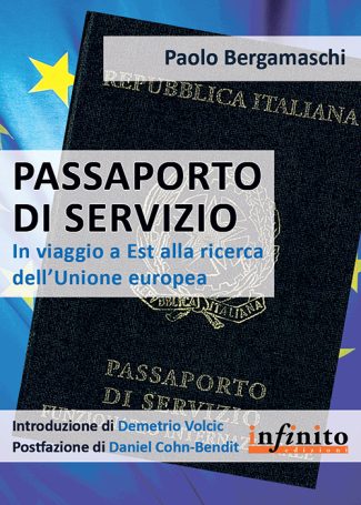 Passaporto di servizio - In viaggio a Est alla ricerca dell’Unione europea