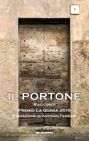 Il Portone – e-book - Racconti – Premio La Quara 2018