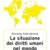 La situazione dei diritti umani nel mondo - Il 2018 e le prospettive per il 2019