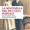 La sentinella del piccolo popolo - Storia di Miroslav Krleža, l’uomo che visse sette vite
