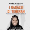 I ragazzi di Teheran - I giovani in Iran e la crisi del regime