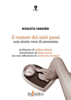 Il rumore dei miei passi – Una storia vera di anoressia