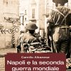 Napoli e la seconda guerra mondiale