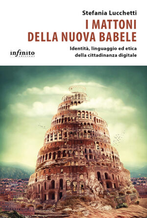 I mattoni della nuova Babele