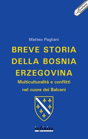Breve storia della Bosnia Erzegovina – e-book - Multiculturalità e conflitti nel cuore dei Balcani