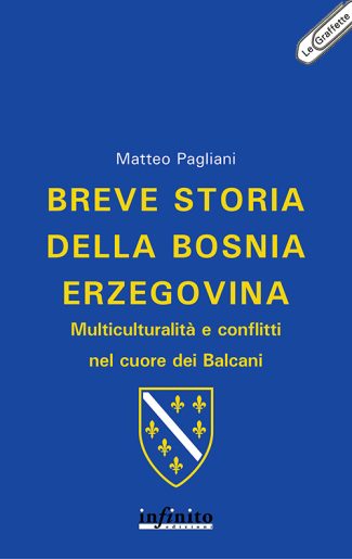 Breve storia della Bosnia Erzegovina – e-book - Multiculturalità e conflitti nel cuore dei Balcani