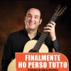 Finalmente ho perso tutto