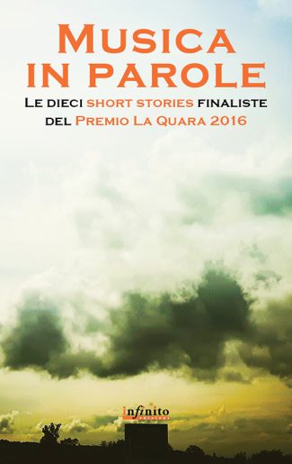 Musica in parole – e-book - Le dieci short stories finaliste del Premio La Quara 2016