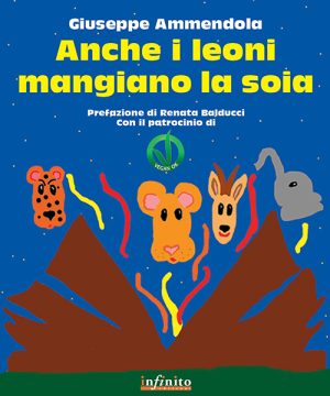 Anche i leoni mangiano la soia – e-book