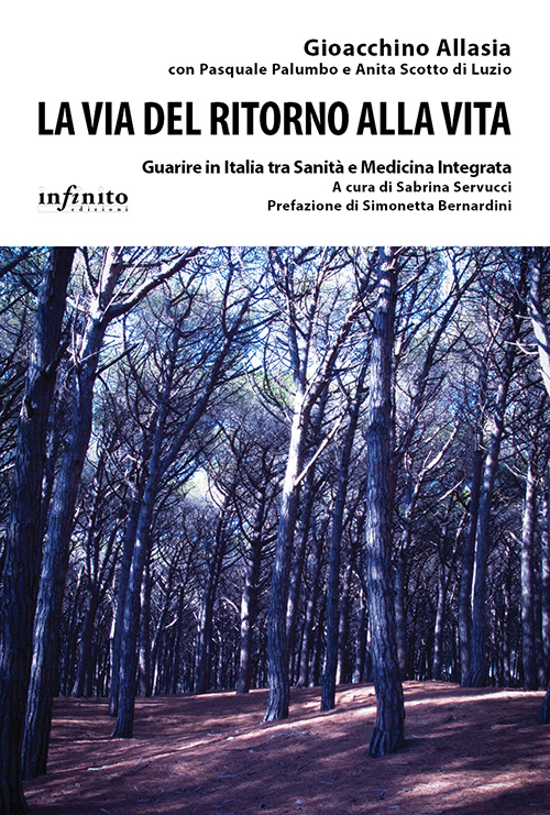 La via del ritorno alla vita - Guarire in Italia tra Sanità e Medicina Integrata – e-book