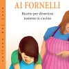 Tutti ai fornelli