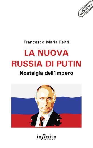 La nuova Russia di Putin – e-book - Nostalgia dell’impero