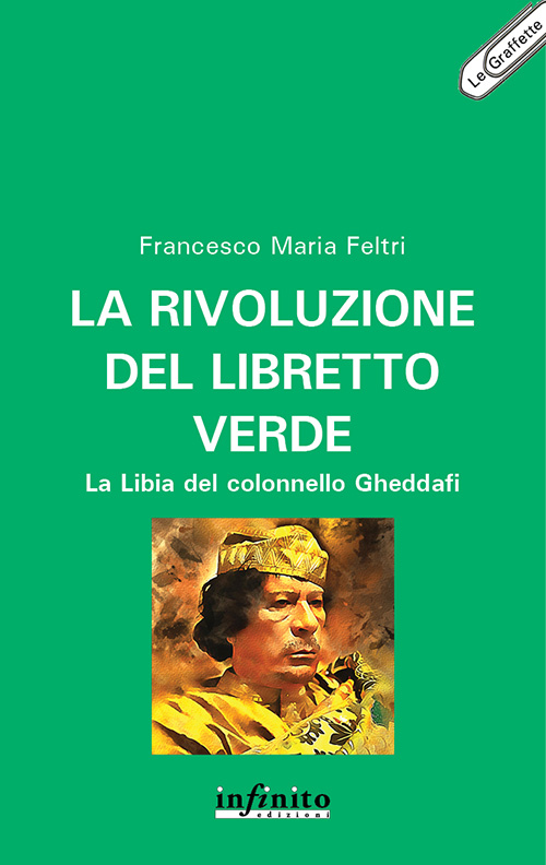 La rivoluzione del libretto verde – e-book - La Libia del colonnello Gheddafi