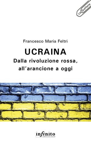 Ucraina e-book - Dalla rivoluzione rossa, all’arancione a oggi