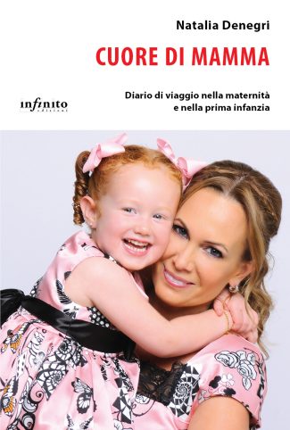 Cuore di mamma – e-book - Diario di viaggio nella maternità e nella prima infanzia