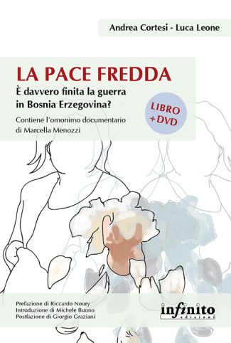 La pace fredda – e-book - È davvero finita la guerra in Bosnia Erzegovina?