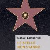 Le stelle non stanno a guardare