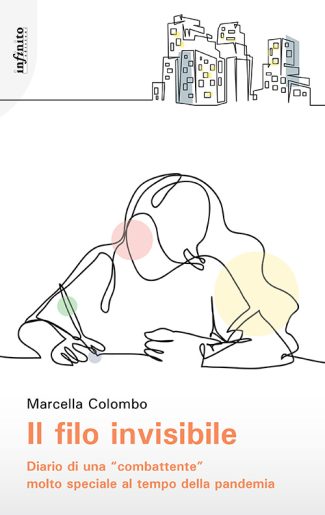Il filo invisibile – e-book - Diario di una “combattente” molto speciale al tempo della pandemia