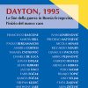 Dayton, 1995 - La fine della guerra in Bosnia Erzegovina, l’inizio del nuovo caos