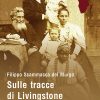 Sulle tracce di Livingstone
