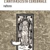 Trilussa, l’antifascista cerebrale