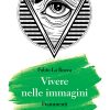 Vivere nelle immagini