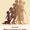 Rincorrere la vita