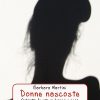 Donne nascoste - Ritratti di vite in bianco e nero