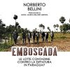 Emboscada – Le lotte contadine contro la dittatura in Paraguay
