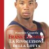 Frank Chamizo. La Rivoluzione della Lotta