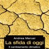 La sfida di oggi – e-book - Il cambiamento climatico e il rapporto tra uomo e natura