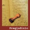 Pregiudizio di casta – I notai italiani tra storia e attualità