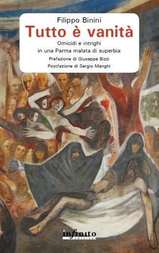 Tutto è vanità – e-book - Omicidi e intrighi in una Parma malata di superbia